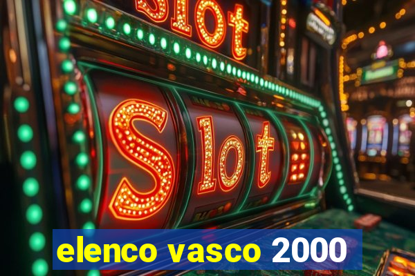 elenco vasco 2000